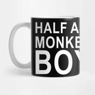 Half A$$ Monkey Boy Mug